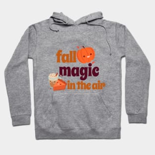 Fall magic in the air Hoodie